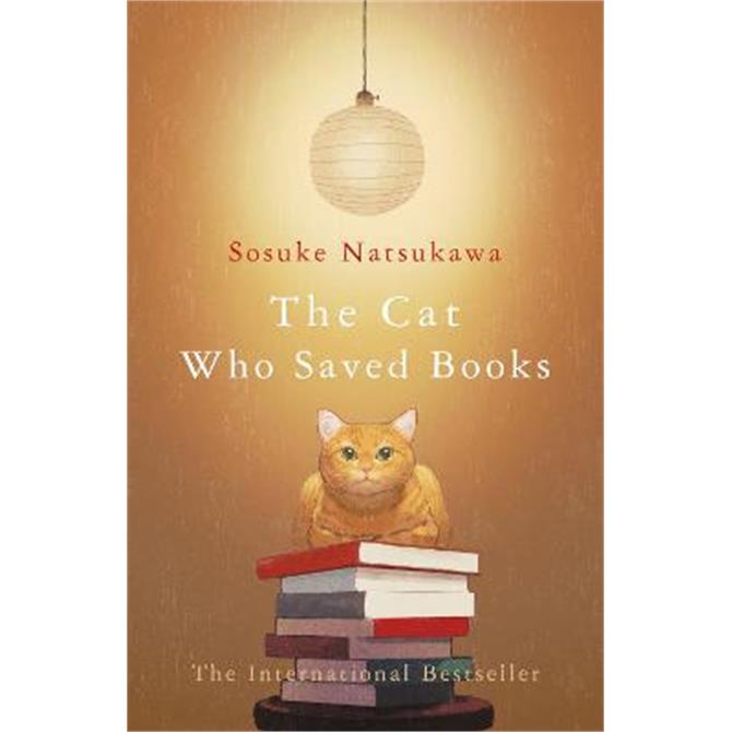 The Cat Who Saved Books (Hardback) - Sosuke Natsukawa